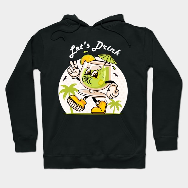 Let's drink. Walking tequila cocktail mascot character Hoodie by Vyndesign